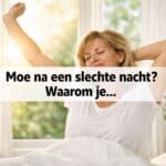moe na slecht slapen